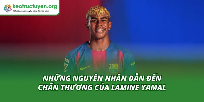 Cựu Sao Barcelona Va Chạm Kinh Hoàng - Chấn Thương Của Yamal Nguyên nhân chấn thương của cựu sao Barcelona va chạm kinh hoàng