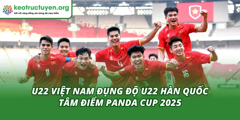 U22 Việt Nam đụng độ U22 Hàn Quốc
