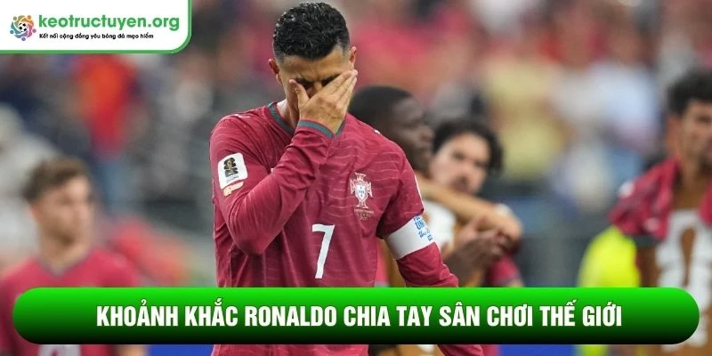 Báo chí thế giới nói gì sau trận Bồ Đào Nha: Phản ứng trái chiều Khoảnh khắc Ronaldo chia tay sân chơi thế giới