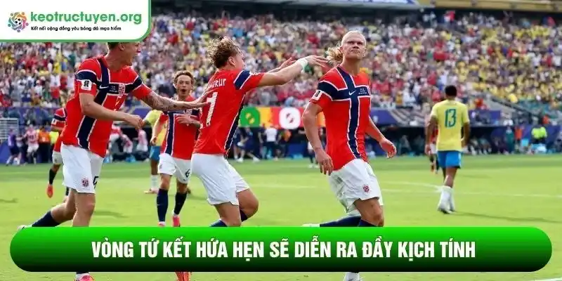 Các cặp đấu từ vòng 1/8 World Cup 2026 - Xuất hiện bất ngờ Vòng tứ kết hứa hẹn sẽ diễn ra đầy kịch tính